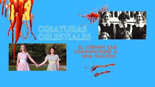 Criaturas celestiales: El crimen que conmocionó a una nación