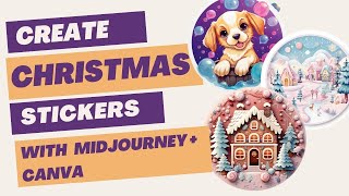 Create Christmas Stickers with Midjourney & Canva:  Full Tutorial + Sticker Prompts + Print Tips screenshot 2