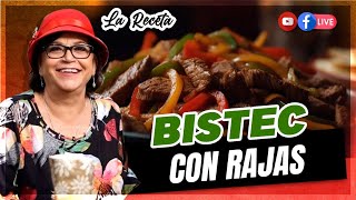 Bistec con Rajas (La Receta) - Doña Rosa Rivera