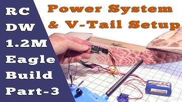 DW EPP Mini Eagle RC Plane Build Part 3 - Power System & V-Tail Setup