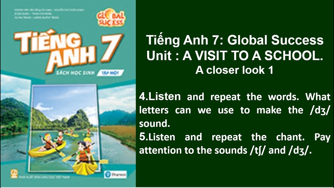 Bài nghe tiếng Anh 7 Global Success Unit 6 A visit to a School A closer ...
