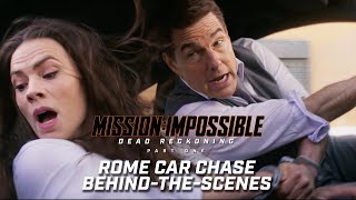 Mission: Impossible – Dead Reckoning Part One | Rome Car Chase Behind-The-Scenes (2023 Movie)