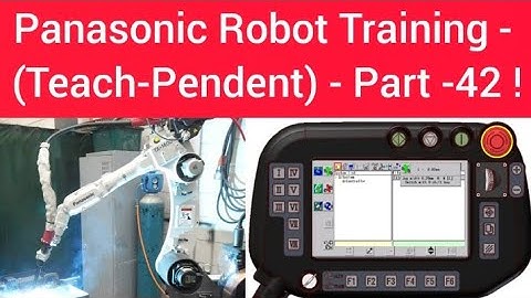 Panasonic Robot Training - (Teach-Pendent) - Part - 42 !