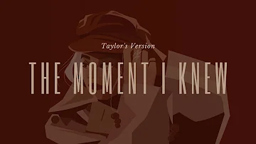 The Moment I Knew ll Taylor Swift (Lyrics)
