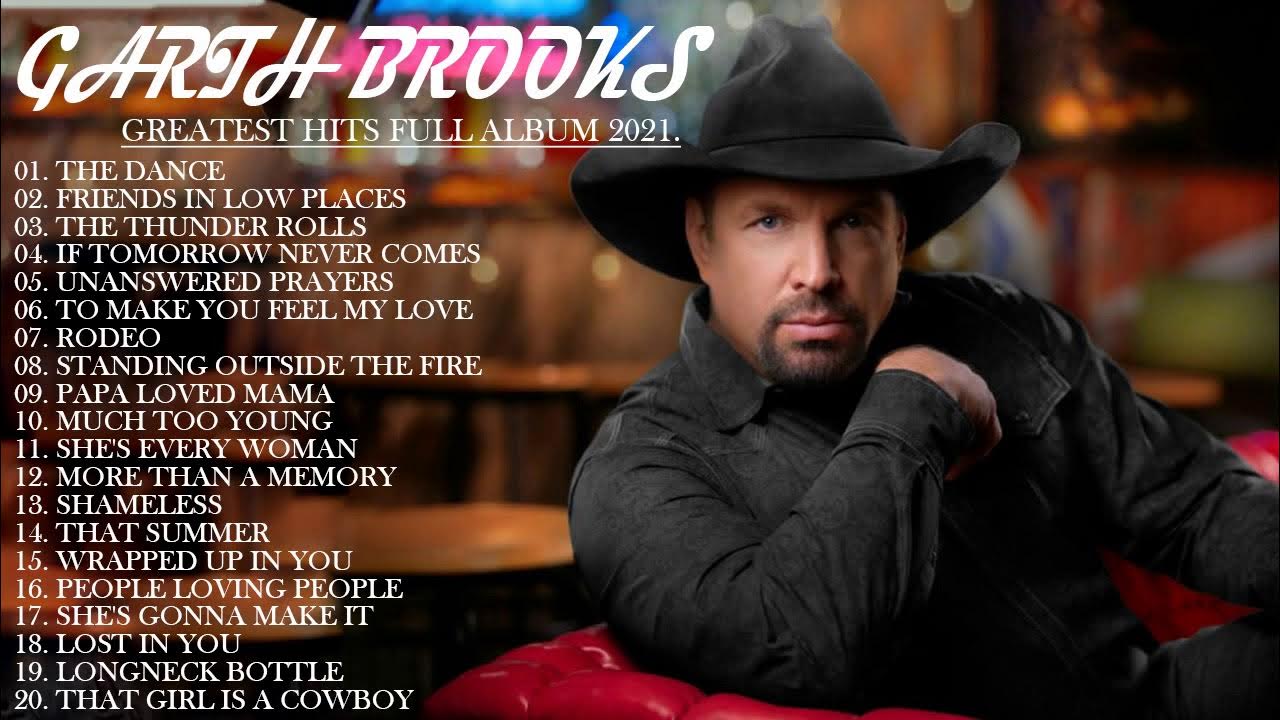 Garth Brooks Greatest Hits Playlist Collection 2021. YouTube