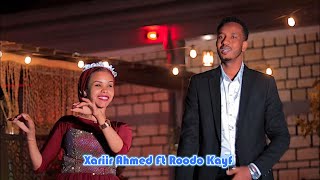 Xariir Ahmed Ft Roodo Kayf  KUGU QORAY KASHAYDA  New Somali Music