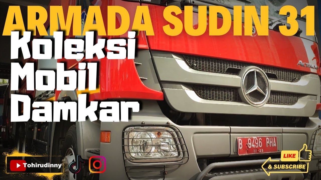 ARMADA SUDIN 31 - Koleksi Mobil Damkar Jakarta Barat
