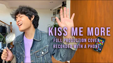 Kiss Me More (Doja Cat ft. SZA) - FULL PRODUCTION COVER but recorded with a phone