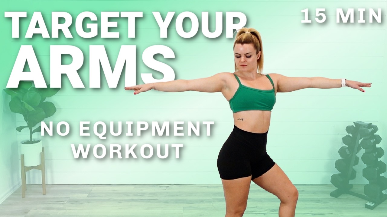 TARGET YOUR ARMS IN 15 MIN WITH NO EQUIPMENT!