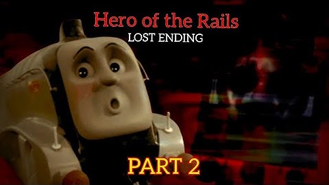 Hero of the Rails | LOST ENDING | PART 2 | CREEPYPASTA 