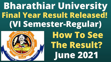 Bharathiar University Final Semester UG Result June 2021 Published|Affiliated College|Latest|TamilBR