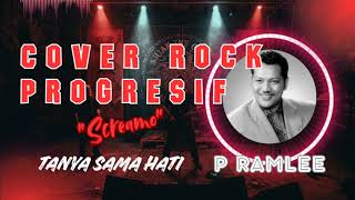 Tanya Sama Hati  P Ramlee  Cover Metal