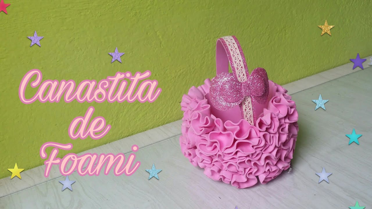 CANASTA de foami o goma eva-paso a paso-facil de hacer💖