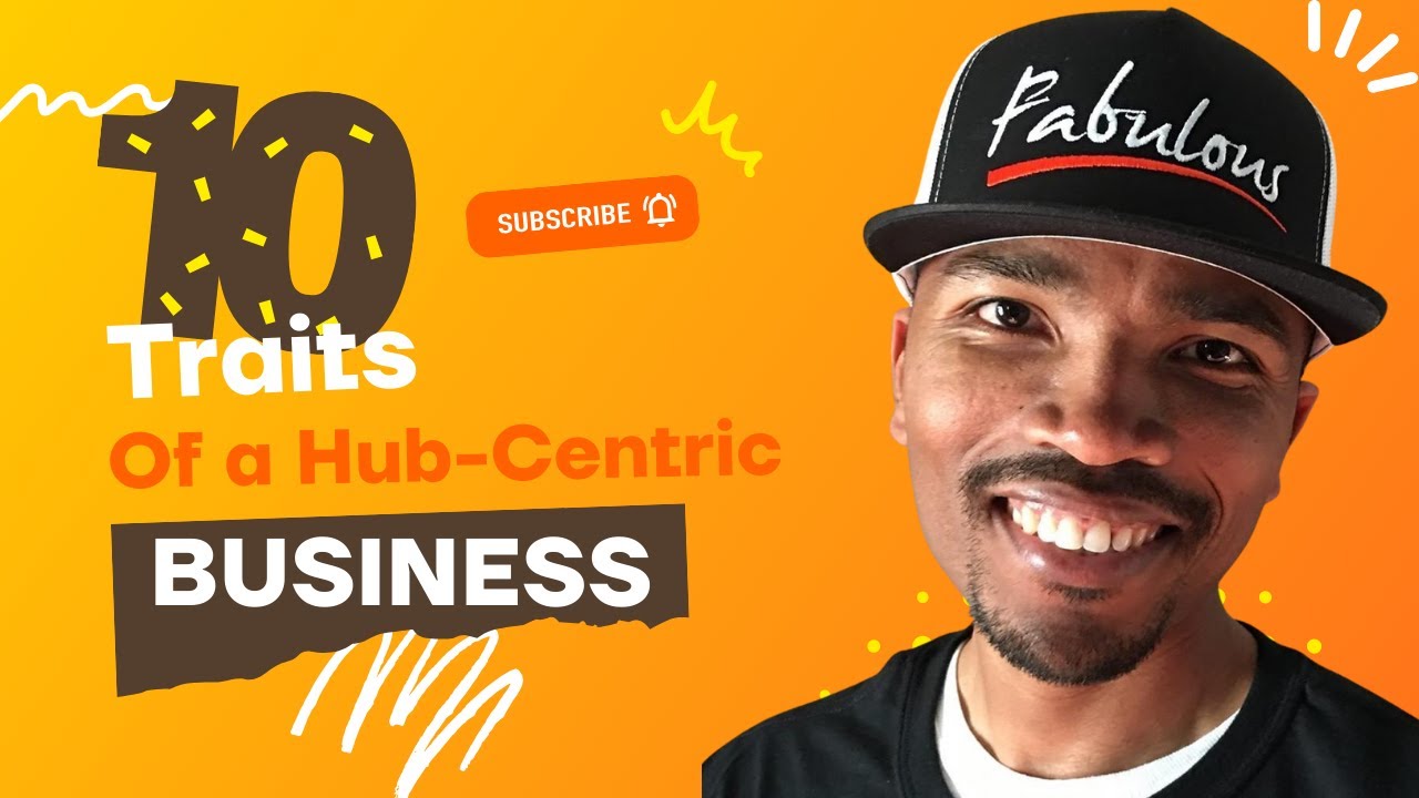 10 Characteristics of a Hub-Centric Affiliate Marketing Business