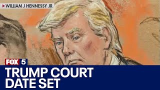 Trump trial date set | FOX 5 News