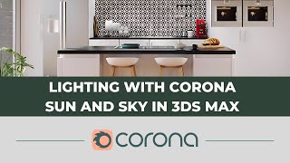 Lighting with Corona Sun and Sky in 3ds Max