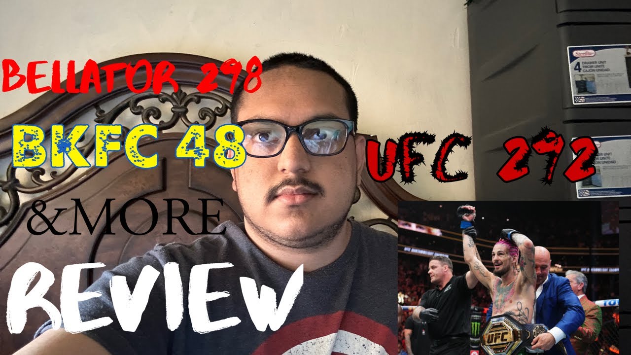 UFC 292, BELLATOR 298 , BKFC 48 & More Review