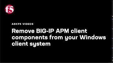 Remove BIG-IP APM client components from your Windows client system