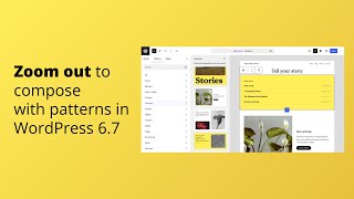 Zoom out to compose with patterns in WordPress 6.7