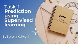 The Spark Foundation Internship Task1 by Kalash Kalwani