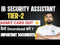 IB SA ADMIT CARD OUT🔥🔥