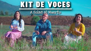 Miniatura de vídeo de "KIT DE VOZ - A Solas Al Huerto | Grupo Angel"