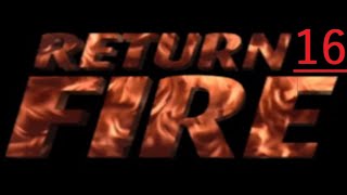 Let's Play Return Fire on PS1 in 2024 with Live Comments - Ep.16 Levels 39, 40
