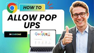 How to Allow Pop Ups on Google Chrome (Full Guide 2026)