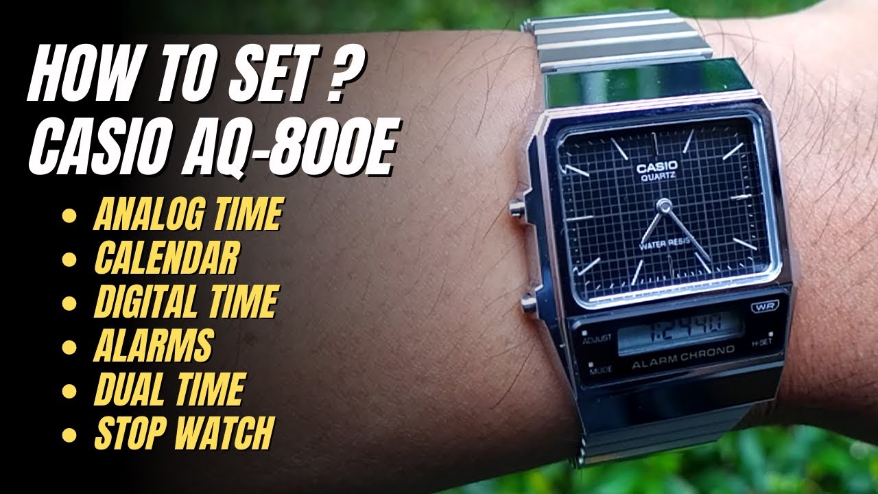 How To Set Casio AQ-800E (Analog, Digital Time, Date, Alarms, Dual Time,  Stopwatch AQ-800 AQ800E) - YouTube