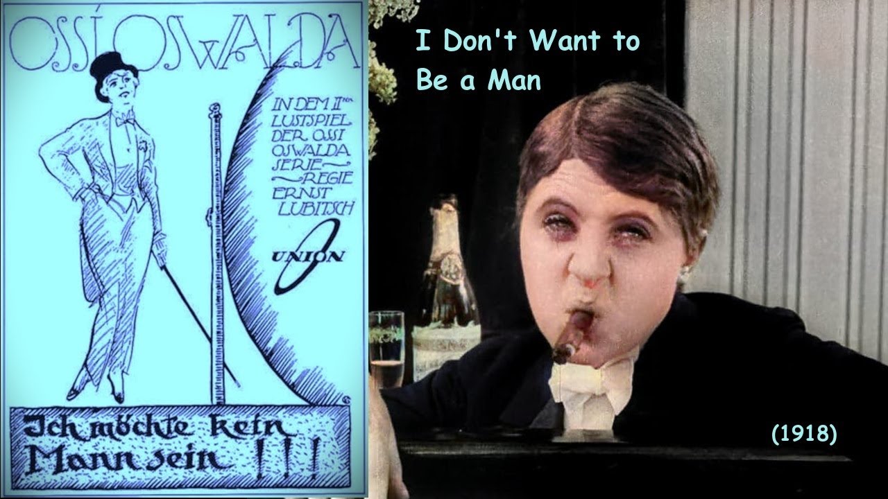 I Don't Want To Be A Man (1918, Ernst Lubitsch - Dir., Ossi Oswalda, Comedy, Romance)