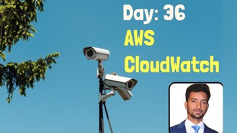 Lecture 36: Amazon CloudWatch Tutorial | Cloud Monitoring Tools | AWS Tutorial