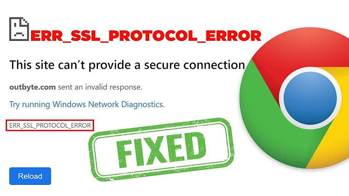 Khắc phục lỗi err_ssl_protocol_error windows 7