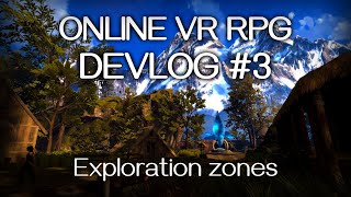 Devlog #03 : Exploration - Online VR-RPG Ascent Quest