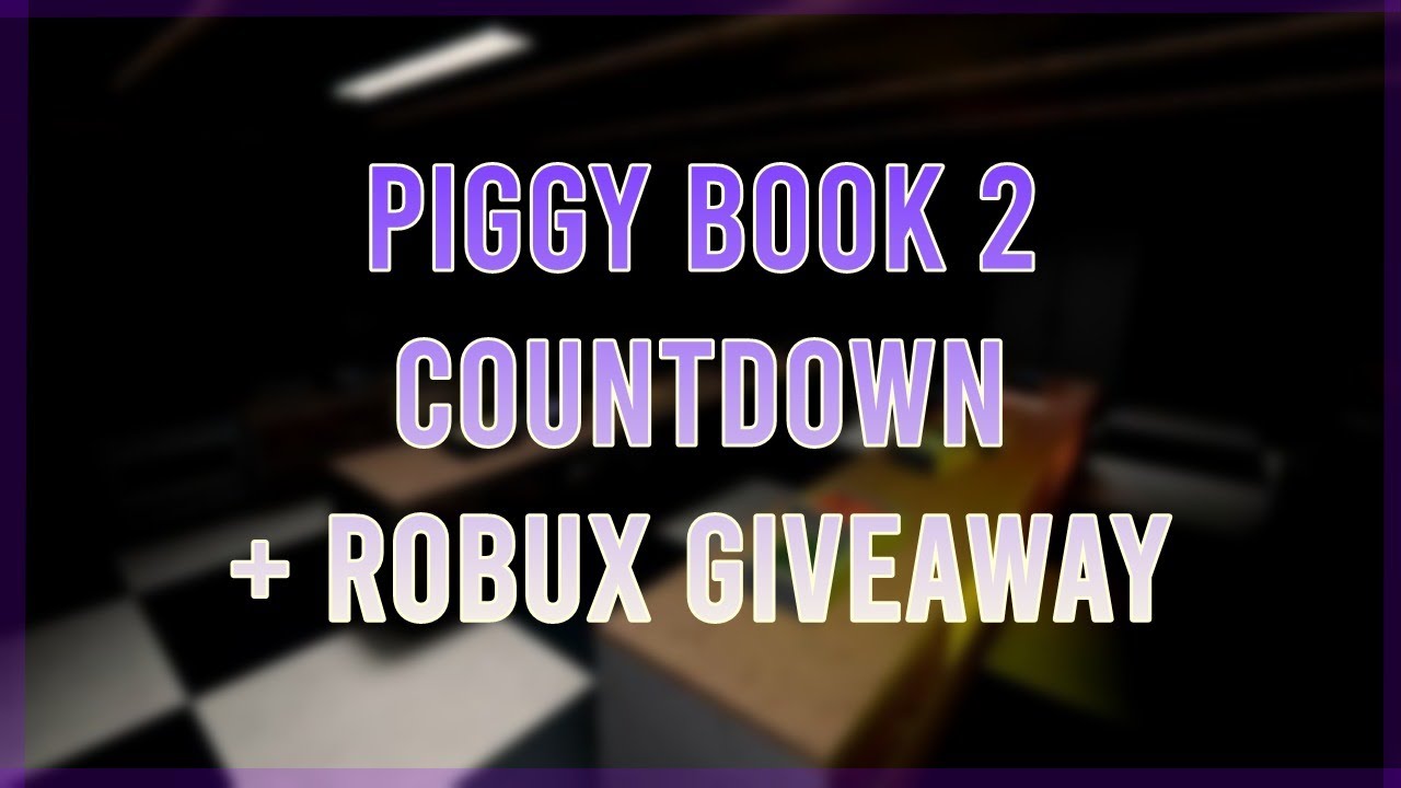 Piggy Book 2 Live With Countdown Robux Giveaway Road To 1k Youtube - robux giveaway piggy book 2