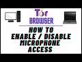 How to Disable Microphone Access in the Tor Web Browser | PC Tutorial