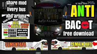 livery bussid mod bajakan anti gosip, Anti Bacot by:Rezza Hd | Arjuna Xhd free download