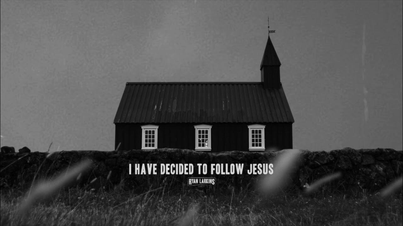Ryan Larkins - "I Have Decided To Follow Jesus" (Official Visualizer) Ryan Larkins - "I Have Decided To Follow Jesus" (Official Visualizer)