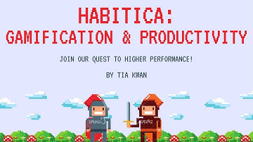 Gamification & Productivity: Habitica - turns life into a RPG game