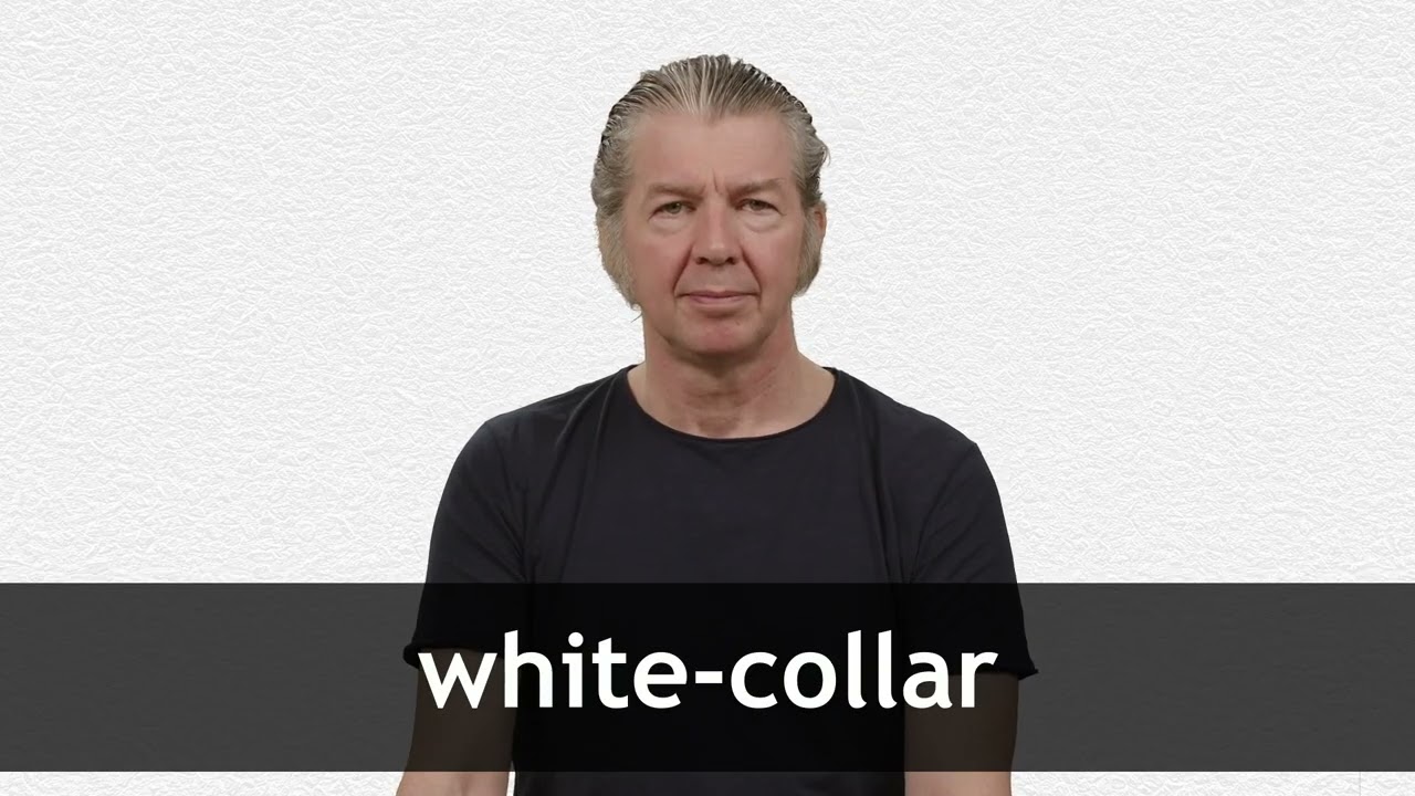 How to pronounce WHITE-COLLAR in American English