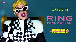 Cardi B - Ring feat. Kehlani [Official Audio] Full Album