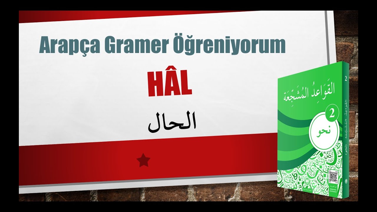Nahv-2 Hal - 11. Konu / الحال