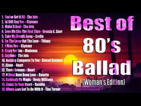 Powerful Voices and Heartfelt Ballads: A Tribute to the Women of the 80s || Best Of 80's Ballad
