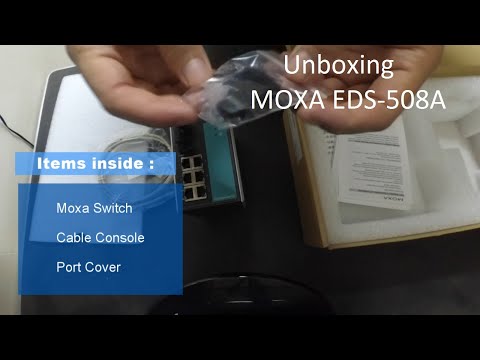 Unboxing MOXA EDS-508A