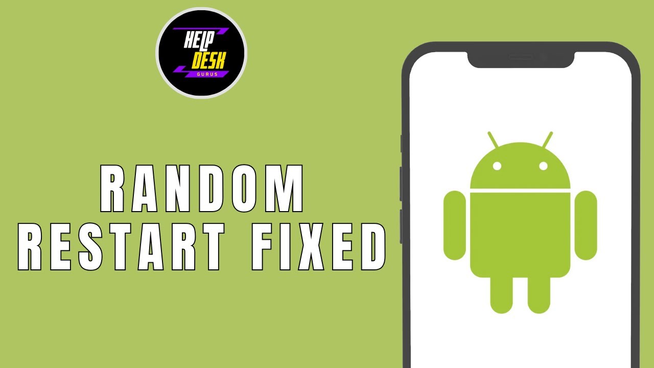 Android Random Restart Fixed - YouTube