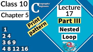 C program to print pattern using nested loop | Lecture 17( Part-III)