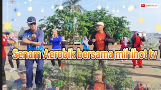 #senamaerobikbersamamihottv