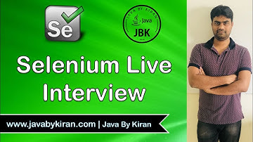 Selenium Live Interview -By Kiran Sir-JAVA By Kiran,Pune