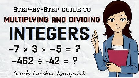 Multiplying and Dividing Integers - Step by Step Simple Method | How to Multiply and Divide Integers