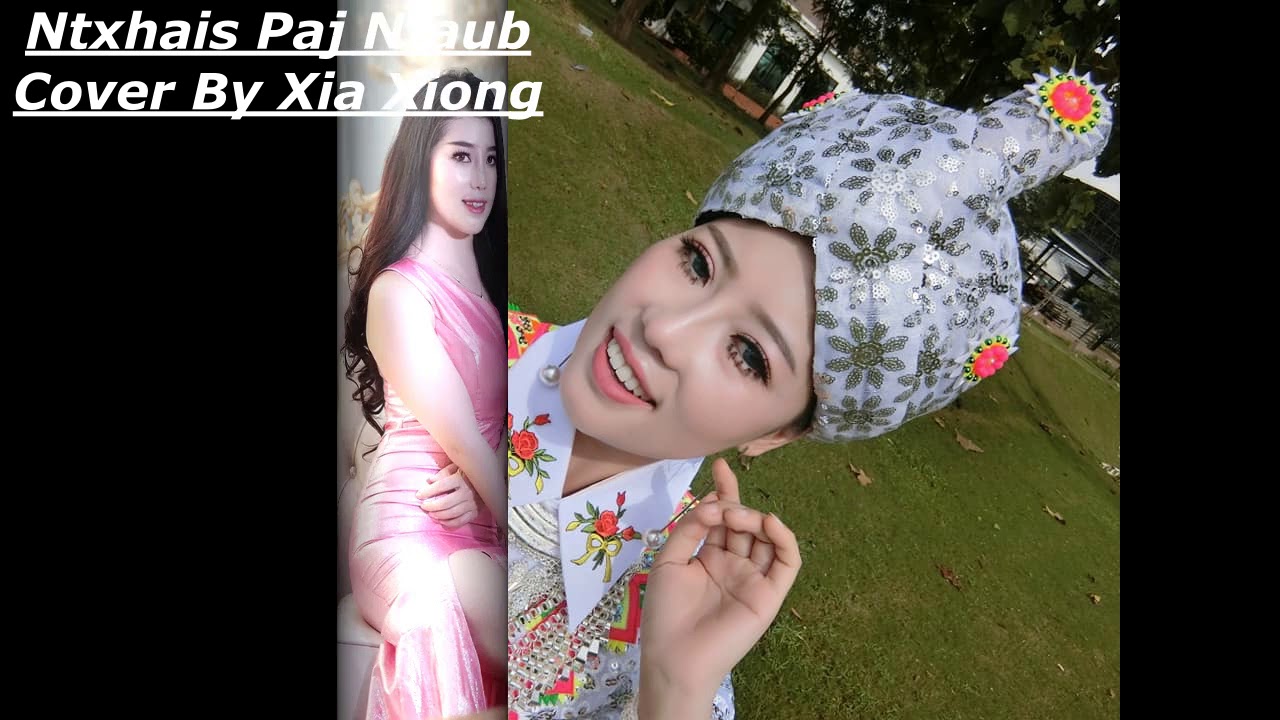 Ntxhais paj ntaub cover by Xia Xiong - YouTube