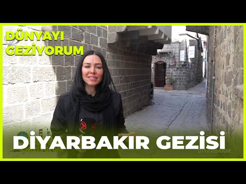 Dünyayı Geziyorum - Diyarbakır | 24 Nisan 2022